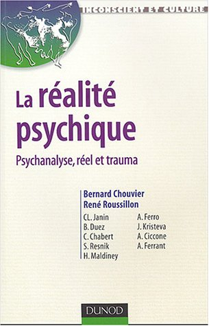 La réalité psychique : psychanalyse, réel et trauma