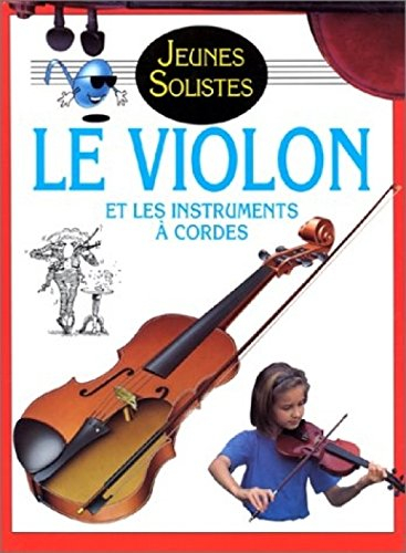 Le Violon et les instruments à cordes