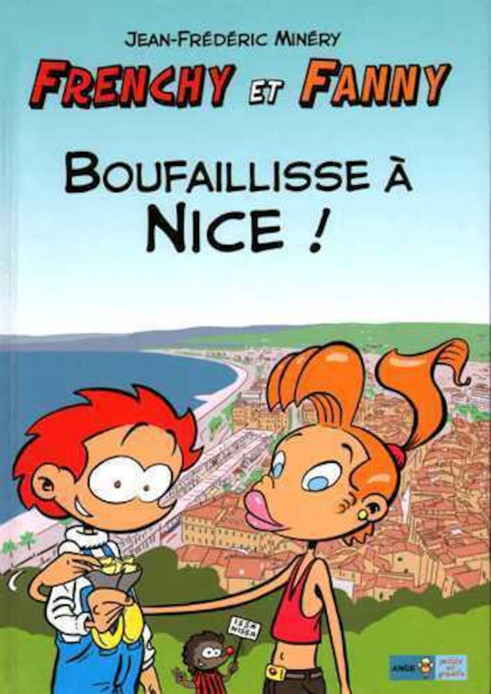 Frenchy et Fanny. Vol. 2. Boufaillisse à Nice !
