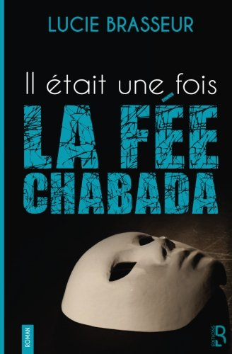 Il était une fois la Fée-Chabada
