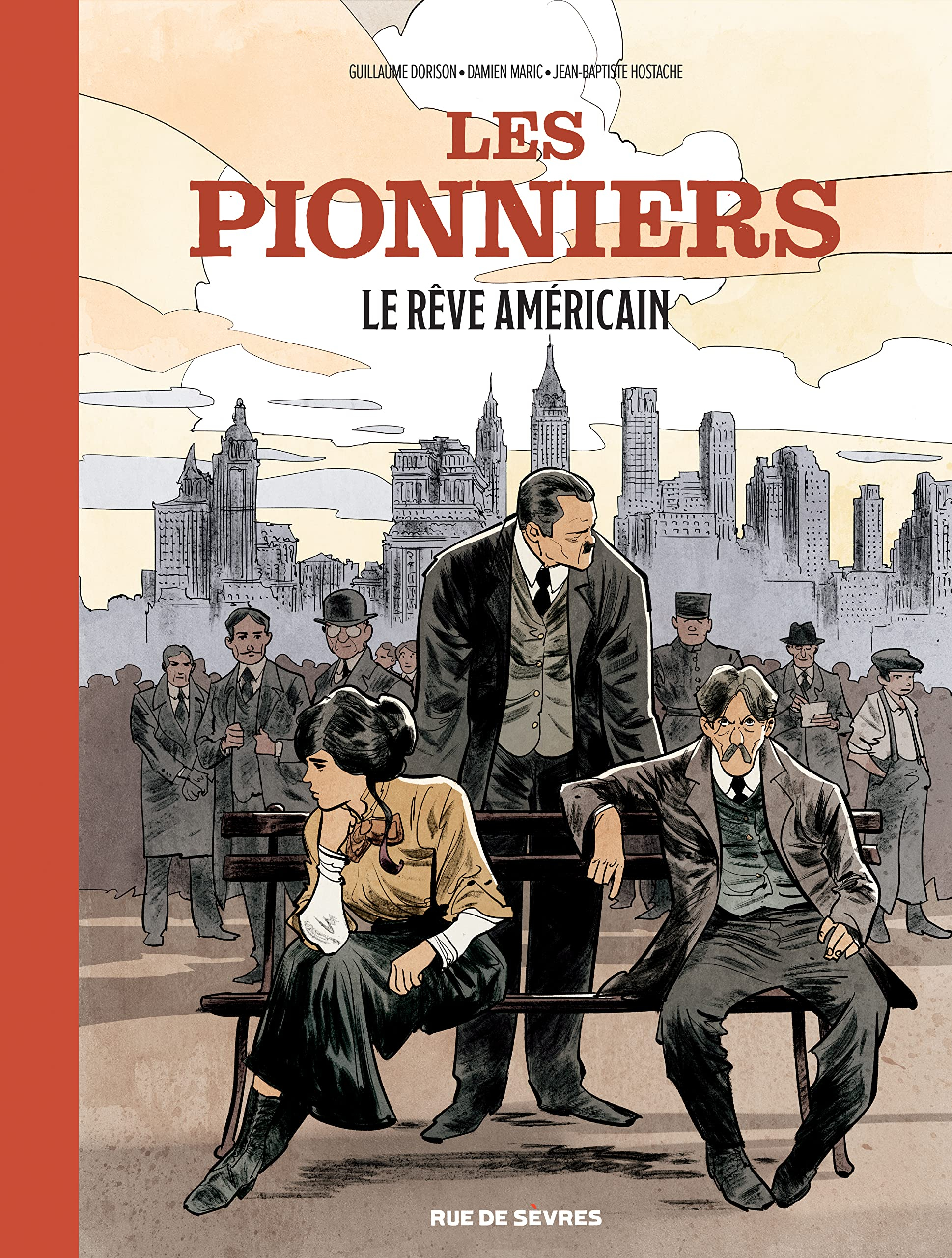 Les pionniers. Vol. 2. Le rêve américain
