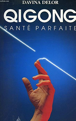 Qi Gong : santé parfaite