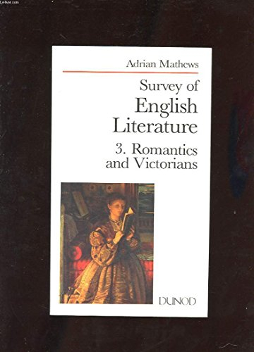 Survey of english literature. Vol. 3. Romantics and Victorians