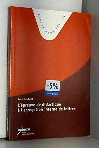L'épreuve de didactique à l'agrégation interne de lettres