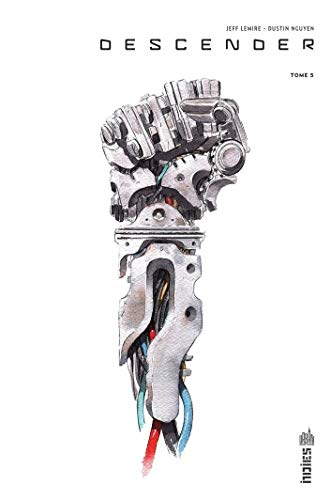 Descender. Vol. 5. Le soulèvement