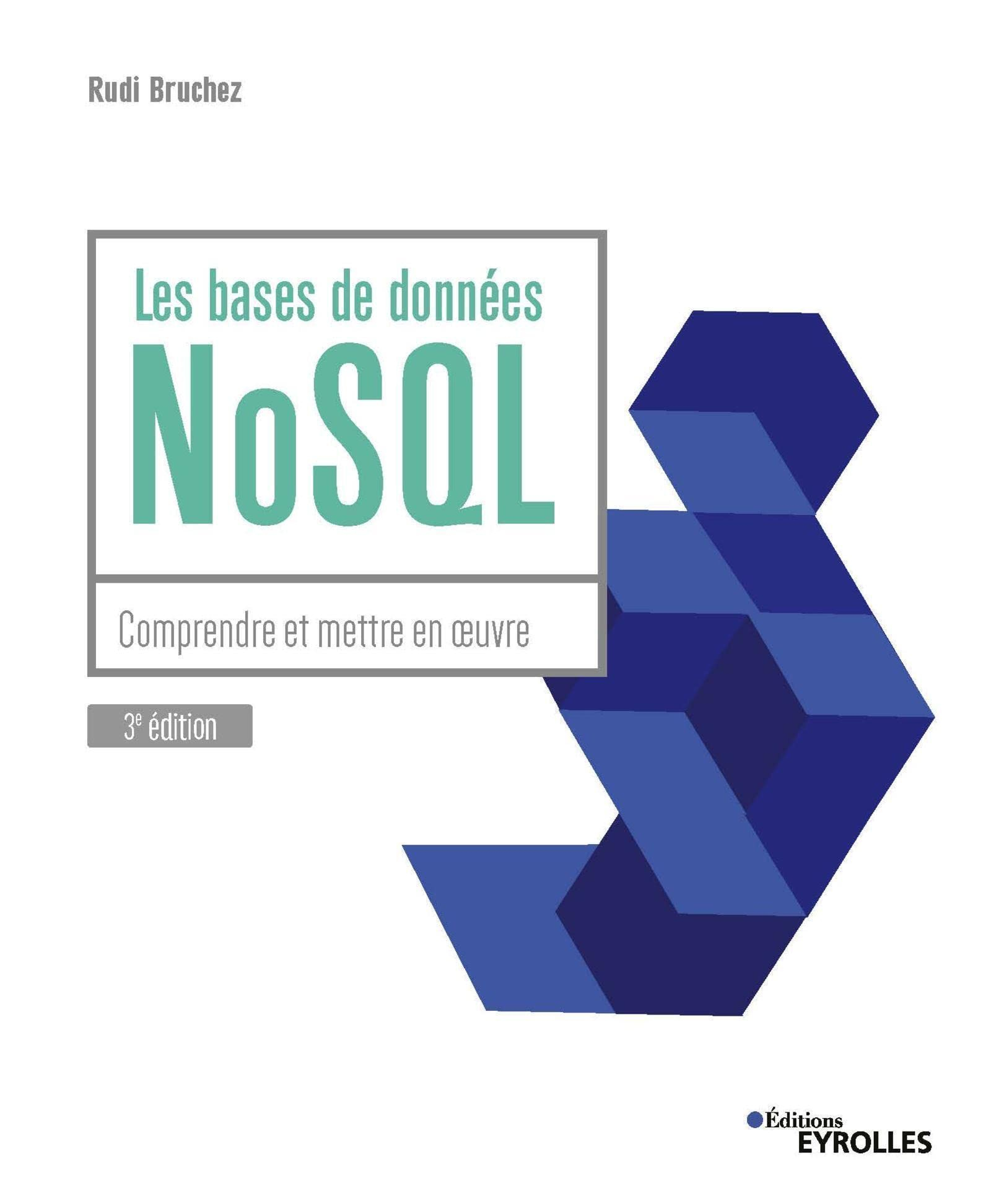 Les bases de données NoSQL : comprendre et mettre en oeuvre