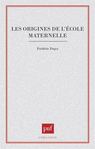 Les Origines de l'école maternelle