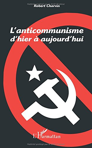 L'anticommunisme d'hier à aujourd'hui