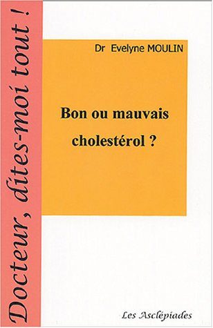 Bon ou mauvais cholestérol ?
