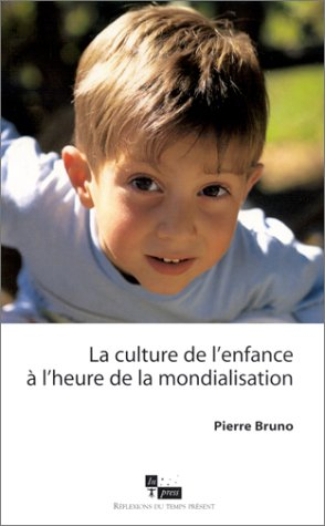 La culture de l'enfance à l'heure de la mondialisation