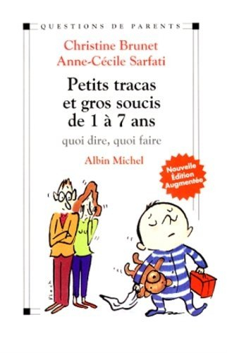 petits tracas et gros soucis de 1 a 7 ans ned