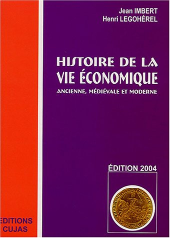 Histoire de la vie économique ancienne, médiévale et moderne