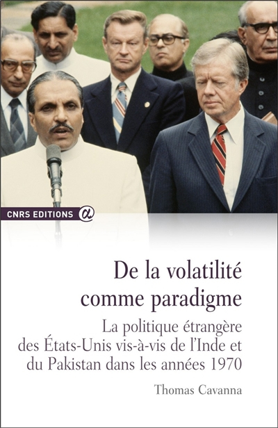 De la volatilité comme paradigme : la politique étrangère des Etats-Unis vis-à-vis de l'Inde et du P