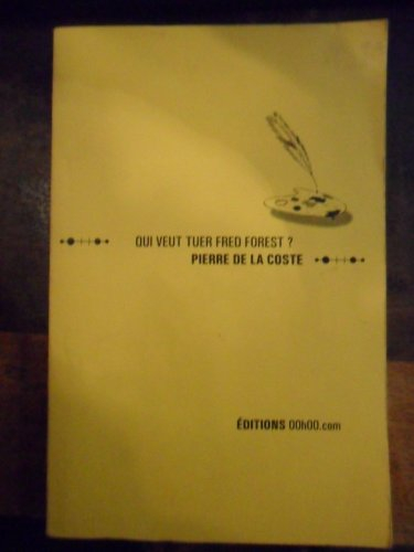 qui veut tuer fred forest