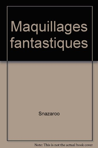 Maquillages fantastiques