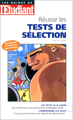 réussir les tests de sélection