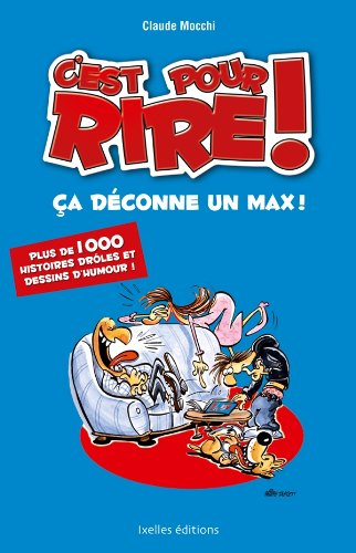 C'est pour rire !. Ça déconne un max !