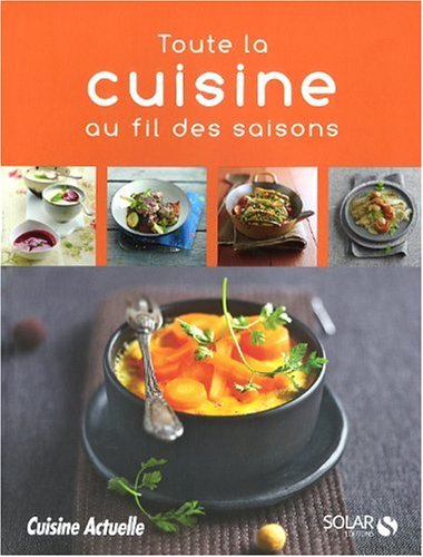 Toute la cuisine au fil des saisons