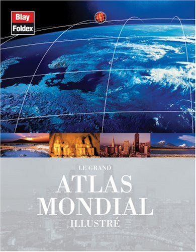 Le grand atlas mondial illustré