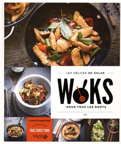 Woks : pour tous les goûts