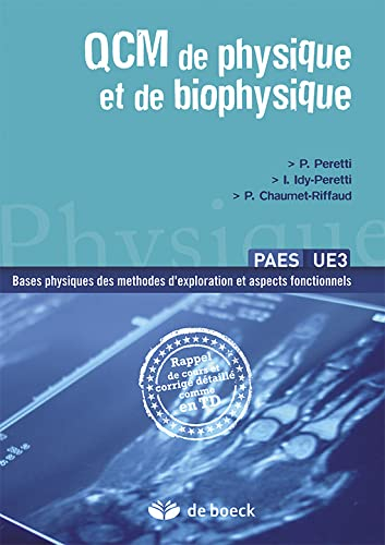 QCM de physique et de biophysique : PAES UE3 : bases physiques des méthodes d'exploration et aspects