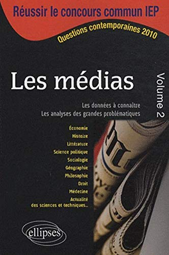 Les médias : questions contemporaines. Vol. 2