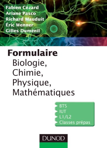 Formulaire : biologie, chimie, physique, électricité, mathématiques