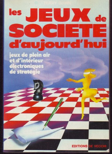 les jeux de société d'aujourd'hui : jeux de plein air et d'intérieur, électroniques, de stratégie
