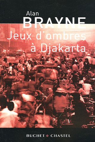 Jeux d'ombres à Djakarta