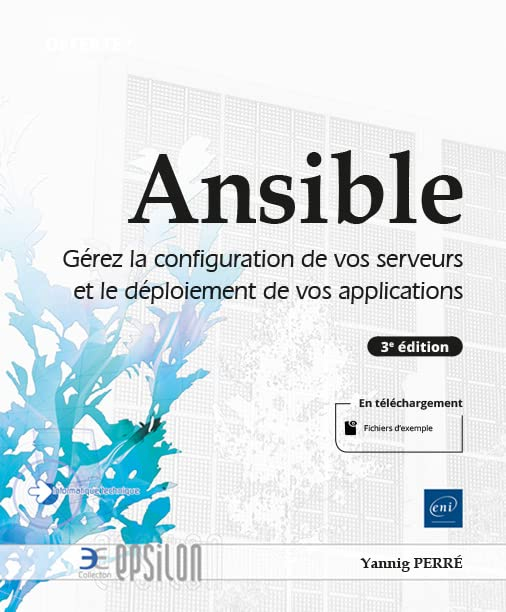 Ansible : gérez la configuration de vos serveurs et le déploiement de vos applications