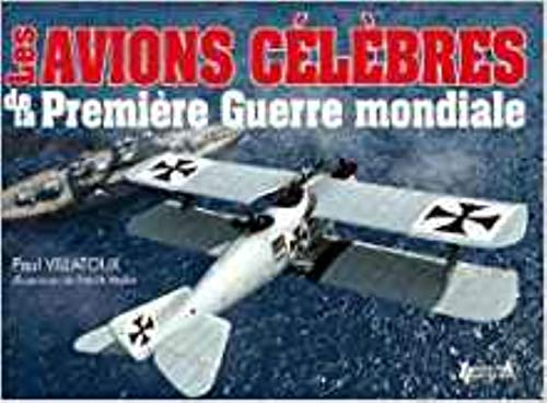 Les avions célèbres de la Première Guerre mondiale
