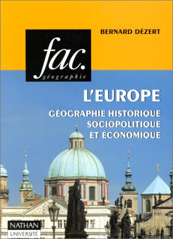 L'Europe : géographie historique, sociopolitique et économique