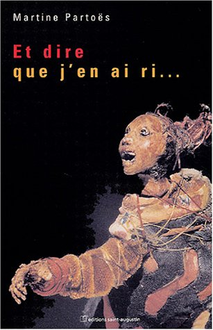 Et dire que j'en ai ri...