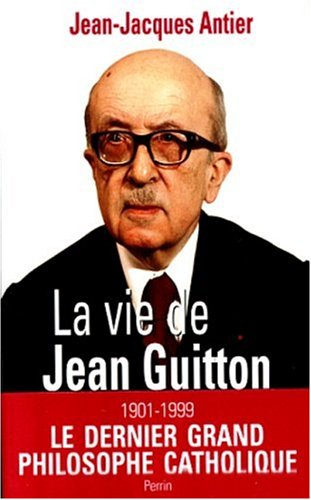 La vie de Jean Guitton