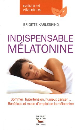 Indispensable mélatonine