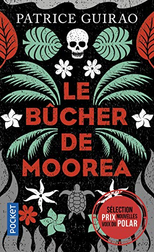Une enquête de Lilith Tereia. Le bûcher de Moorea