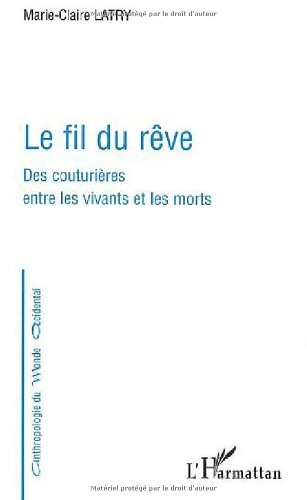 Le fil du rêve : des couturières entre les vivants et les morts
