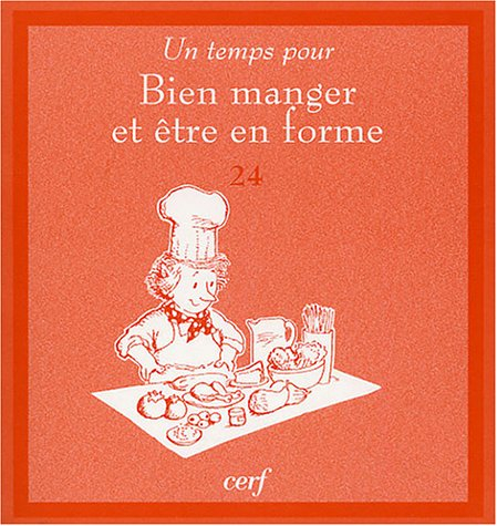 Un temps pour bien manger et être en forme