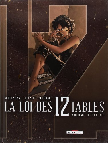 La loi des 12 tables. Vol. 2