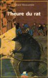 heure du rat (l')