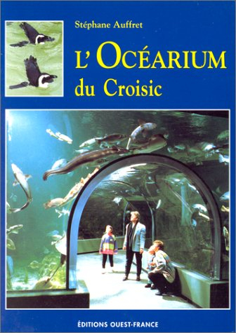 L&#039;Océarium du Croisic