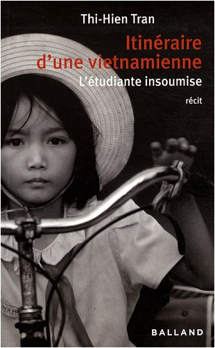 Itinéraire d'une Vietnamienne : l'étudiante insoumise