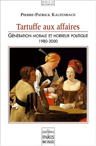 Tartuffe aux affaires : génération morale et impasse politique