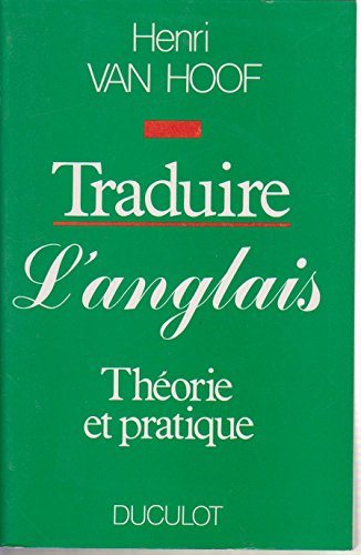 Traduire l'anglais : théorie et pratique