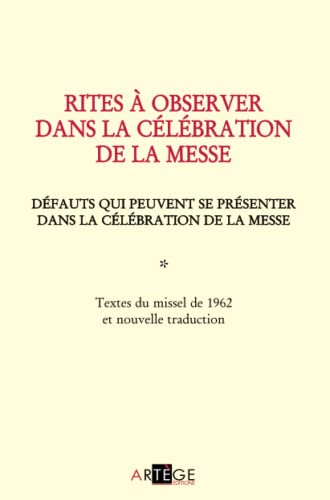 Rites à observer dans la célébration de la messe: Défauts qui peuvent se présenter dans la célébrati
