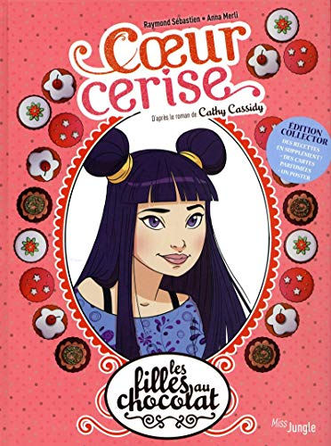Les filles au chocolat. Vol. 1. Coeur cerise