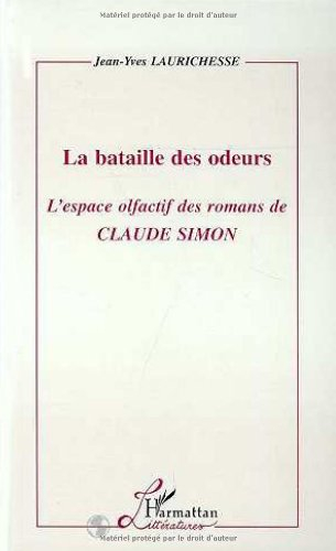 La bataille des odeurs : l'espace olfactif des romans de Claude Simon