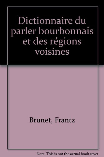 Le Dictionnaire du parler bourbonnais