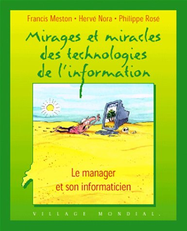 Mirages et miracles des technologies de l'information : le manager et son informaticien