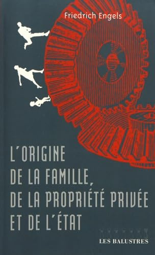 L'origine de la famille, de la propriété privée et de l'Etat. Sur l'histoire des anciens Germains. L